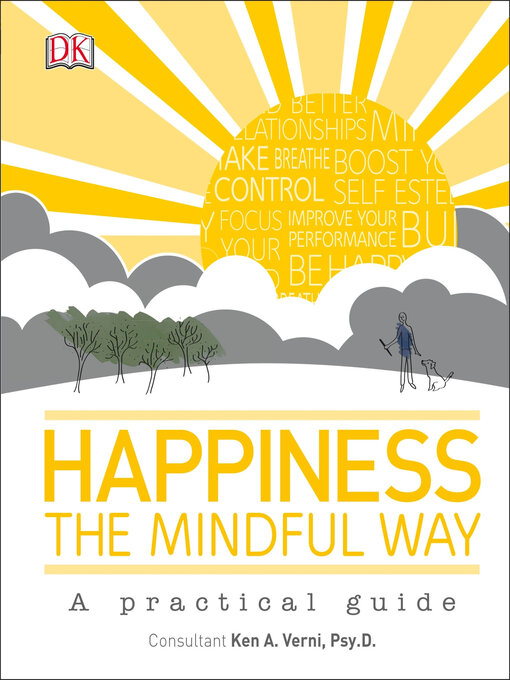 Title details for Happiness the Mindful Way by Ken A. Verni, Psy.D. - Available